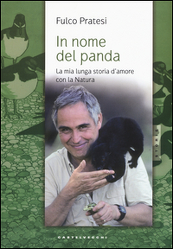 In nome del panda. La mia lunga storia d'amore con la natura - Librerie.coop In nome del panda. La mia lunga storia d'amore con la natura - Librerie.coop