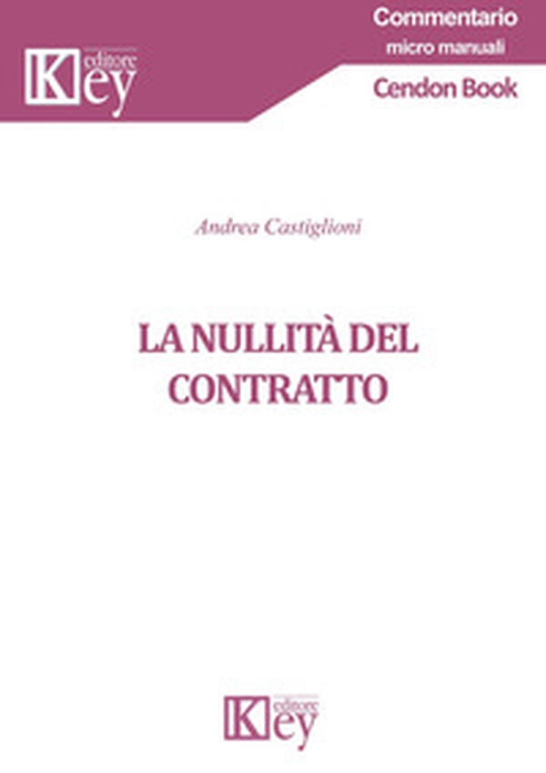 La nullità del contratto - Librerie.coop La nullità del contratto - Librerie.coop