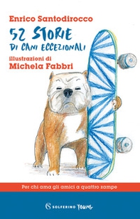52 storie di cani eccezionali - Librerie.coop