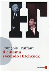 Il cinema secondo Hitchcock - Librerie.coop Il cinema secondo Hitchcock - Librerie.coop