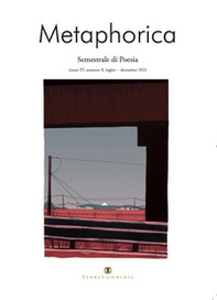 Metaphorica. Semestrale di poesia - Vol. 8 - Librerie.coop