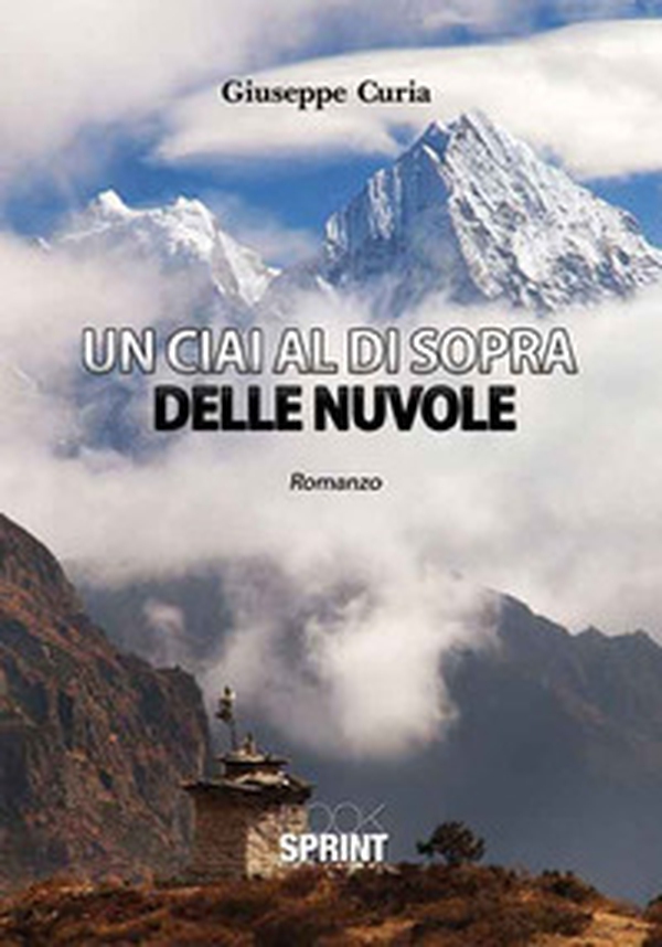 Un ciai al di sopra delle nuvole - Librerie.coop Un ciai al di sopra delle nuvole - Librerie.coop
