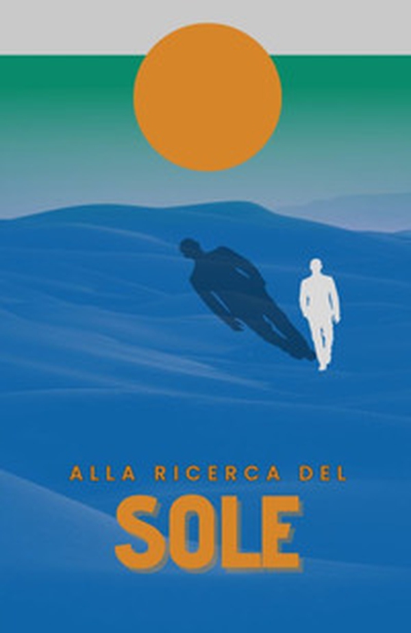 Alla ricerca del sole - Librerie.coop Alla ricerca del sole - Librerie.coop