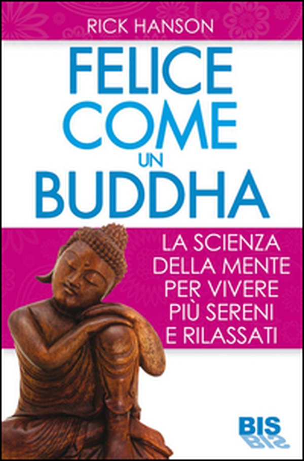 Felici come un Buddha - Librerie.coop Felici come un Buddha - Librerie.coop
