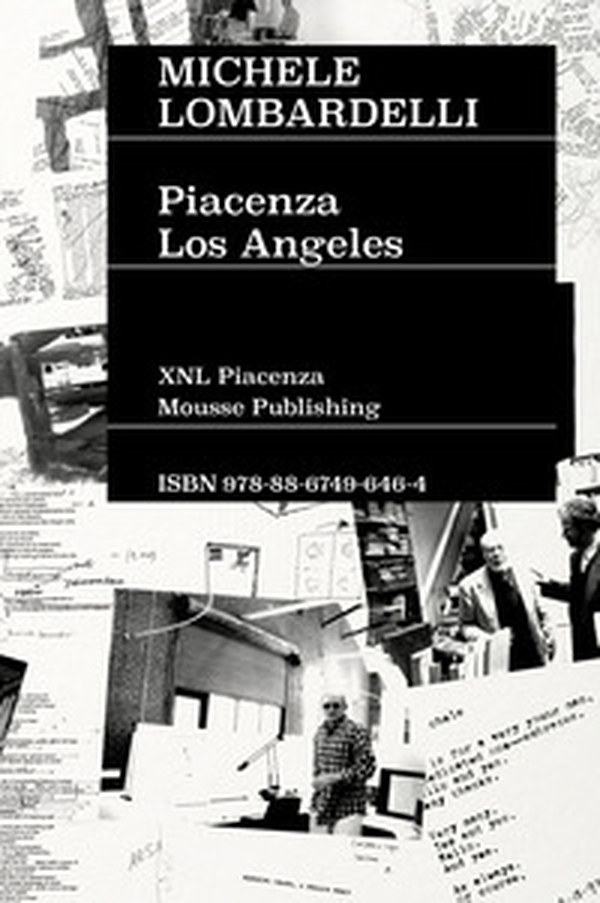 Michele Lombardelli: Piacenza-Los Angeles - Librerie.coop Michele Lombardelli: Piacenza-Los Angeles - Librerie.coop