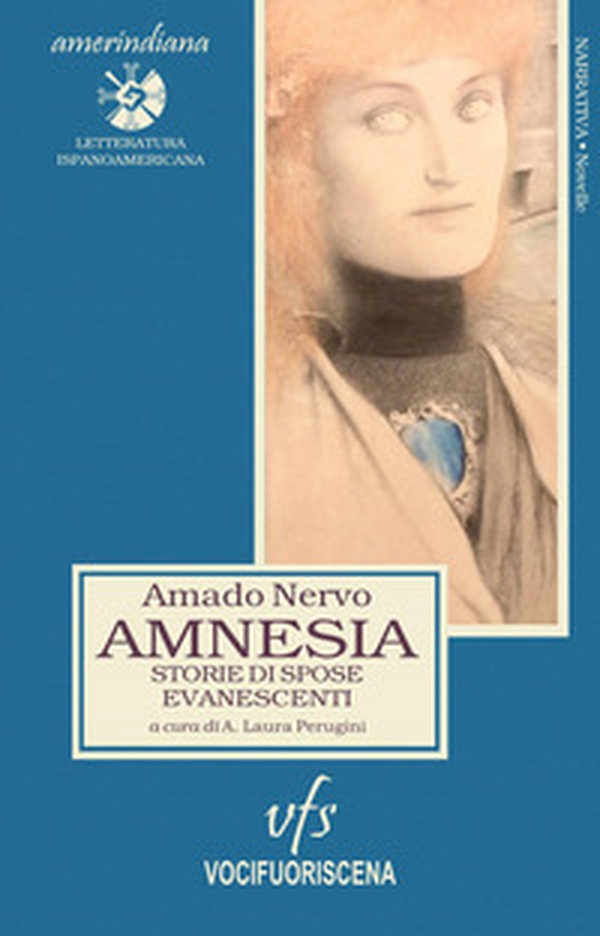 Amnesia. Storie di spose evanescenti - Librerie.coop Amnesia. Storie di spose evanescenti - Librerie.coop