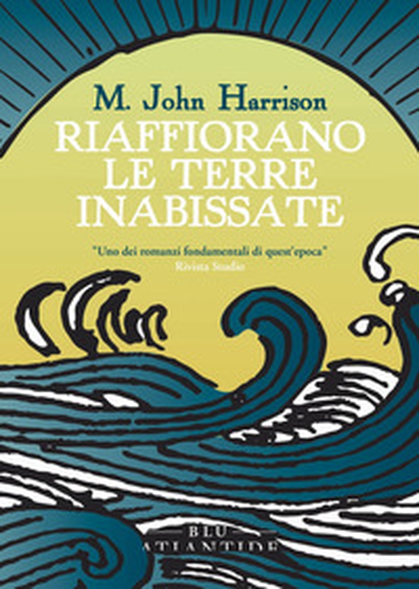 Riaffiorano le terre inabissate - Librerie.coop Riaffiorano le terre inabissate - Librerie.coop