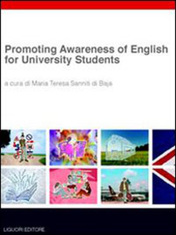 Promoting awareness of english for university students - Librerie.coop Promoting awareness of english for university students - Librerie.coop