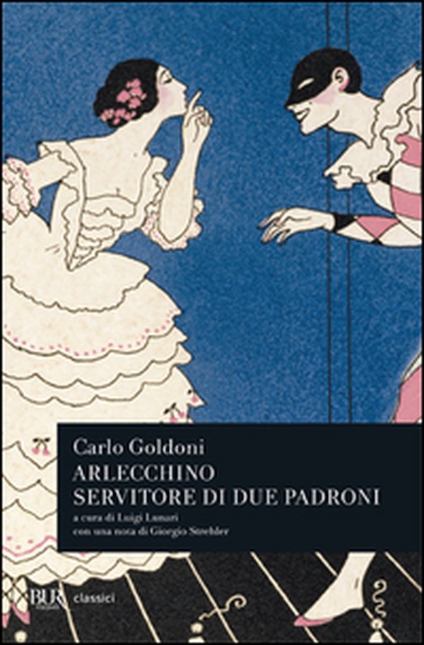 Arlecchino servitore di due padroni - Librerie.coop Arlecchino servitore di due padroni - Librerie.coop
