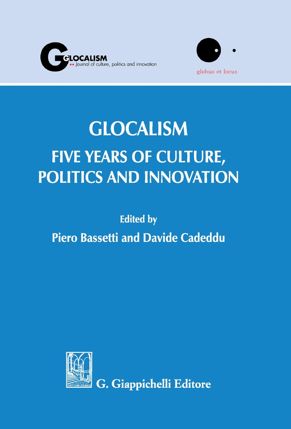 Glocalism. Five years of culture, politics and innovation - Librerie.coop Glocalism. Five years of culture, politics and innovation - Librerie.coop