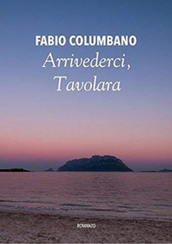 Arrivederci, Tavolara - Librerie.coop