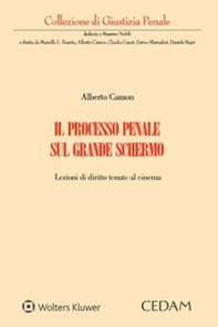 Il processo penale sul grande schermo. Lezioni di diritto tenute al cinema - Librerie.coop