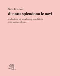 Di notte splendono le navi. Testo tedesco a fronte - Librerie.coop