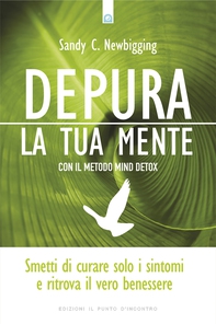 Depura la tua mente - Librerie.coop Depura la tua mente - Librerie.coop