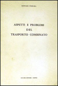 Aspetti e problemi del trasporto combinato - Librerie.coop Aspetti e problemi del trasporto combinato - Librerie.coop