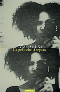 La pelle che ci separa - Librerie.coop