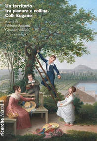 Un territorio tra pianura e collina. Colli Euganei - Librerie.coop