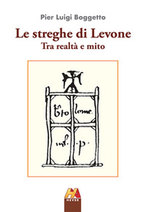 Le streghe di Levone tra realtà e mito - Librerie.coop Le streghe di Levone tra realtà e mito - Librerie.coop
