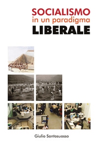 Socialismo in un paradigma liberale - Librerie.coop Socialismo in un paradigma liberale - Librerie.coop