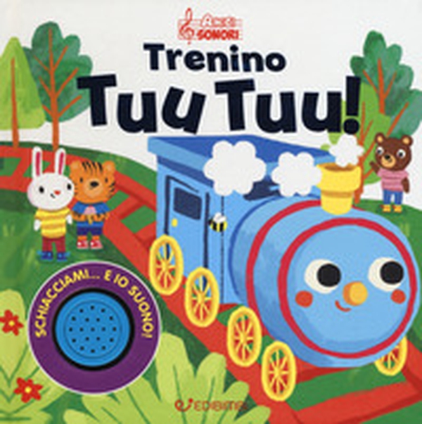 Trenino tuu tuu! Amici sonori - Librerie.coop Trenino tuu tuu! Amici sonori - Librerie.coop