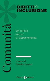 Comunità. Il nuovo senso di appartenenza - Librerie.coop