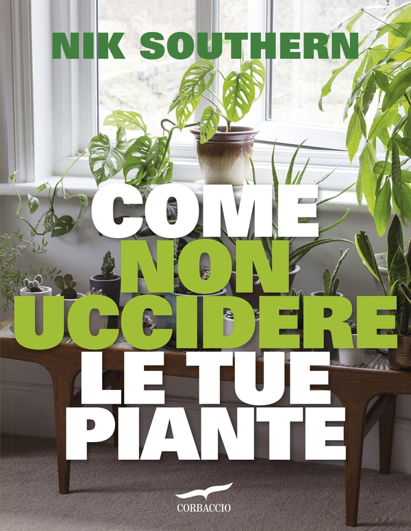 Come non uccidere le tue piante - Librerie.coop Come non uccidere le tue piante - Librerie.coop