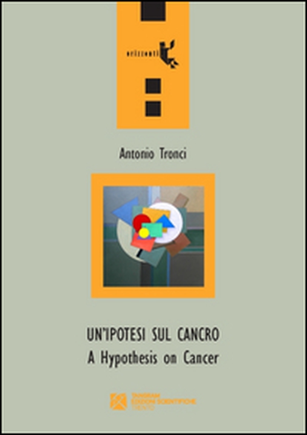 Un'ipotesi sul cancro-A hypothesis on cancer - Librerie.coop