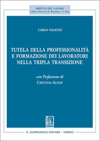 Tutela della professionalità e formazione dei lavoratori nella tripla transizione - Librerie.coop