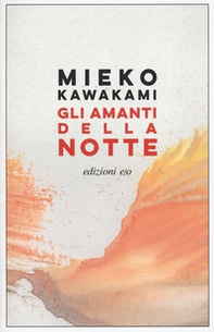 Gli amanti della notte - Librerie.coop Gli amanti della notte - Librerie.coop