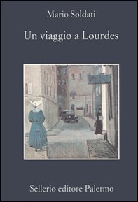 Un viaggio a Lourdes - Librerie.coop