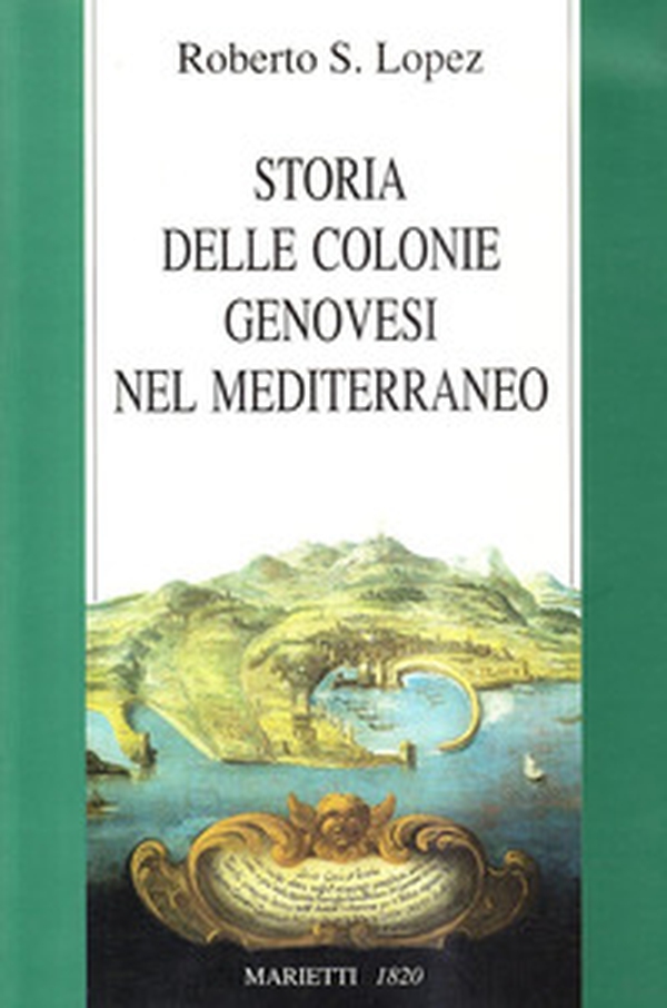 Storia delle colonie genovesi nel Mediterraneo - Librerie.coop Storia delle colonie genovesi nel Mediterraneo - Librerie.coop