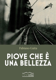 Piove che è una bellezza - Librerie.coop Piove che è una bellezza - Librerie.coop