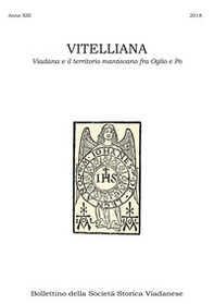 Vitelliana. Viadana e il territorio mantovano fra Oglio e Po. Bollettino della Società Storica Viadanese - Librerie.coop