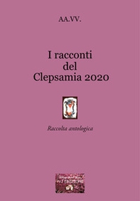 I racconti del Clepsamia 2020 - Librerie.coop