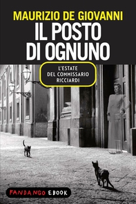 Il posto di ognuno - L'estate del commissario Ricciardi - Librerie.coop Il posto di ognuno - L'estate del commissario Ricciardi - Librerie.coop