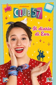 Il diario di Eva. Club 57 - Librerie.coop