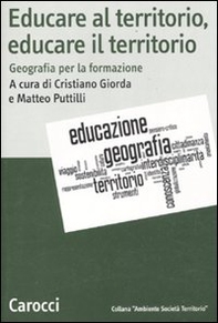 Educare al territorio, educare il territorio. Geografia per la formazione - Librerie.coop