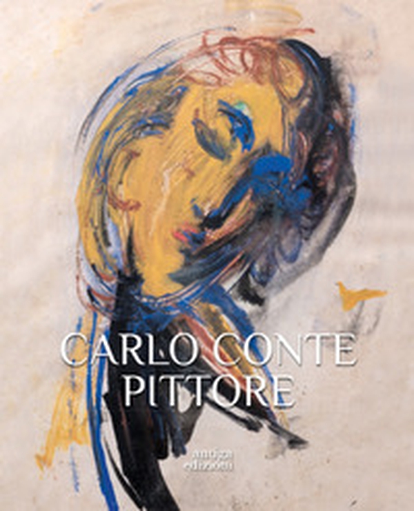 Carlo Conte pittore - Librerie.coop Carlo Conte pittore - Librerie.coop