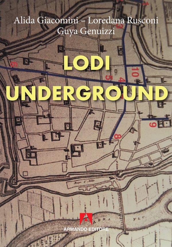 Lodi underground - Librerie.coop Lodi underground - Librerie.coop