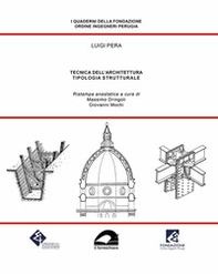 Tecnica dell'architettura. Tipologia strutturale (rist. anast.) - Librerie.coop