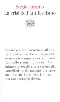 La crisi dell'antifascismo - Librerie.coop