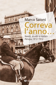 Correva l'anno... Reietti, eruditi e misfatti - Librerie.coop