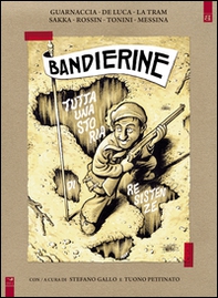 Bandierine. Tutta una storia di resistenze - Librerie.coop Bandierine. Tutta una storia di resistenze - Librerie.coop