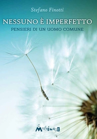 Nessuno è imperfetto. Pensieri di un uomo comune - Librerie.coop Nessuno è imperfetto. Pensieri di un uomo comune - Librerie.coop