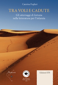 Tra voli e cadute. Gli atterraggi di fortuna nella letteratura per l'infanzia - Librerie.coop