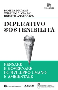 Imperativo sostenibilità. Pensare e governare lo sviluppo umano e ambientale - Librerie.coop