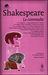 Le commedie: La tempesta-I due gentiluomini di Verona-Le allegre comari di Windsor-Misura per misura-La commedia degli errori-Molto rumore per nulla... - Librerie.coop Le commedie: La tempesta-I due gentiluomini di Verona-Le allegre comari di Windsor-Misura per misura-La commedia degli errori-Molto rumore per nulla... - Librerie.coop