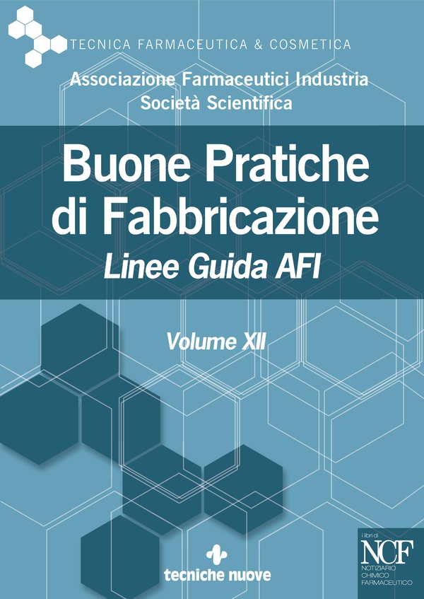 Buone Pratiche di Fabbricazione - Vol. XII - Librerie.coop Buone Pratiche di Fabbricazione - Vol. XII - Librerie.coop