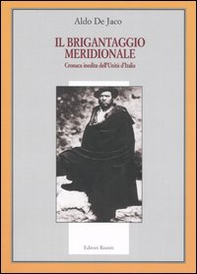 Il brigantaggio meridionale. Cronaca inedita dell'Unità d'Italia - Librerie.coop