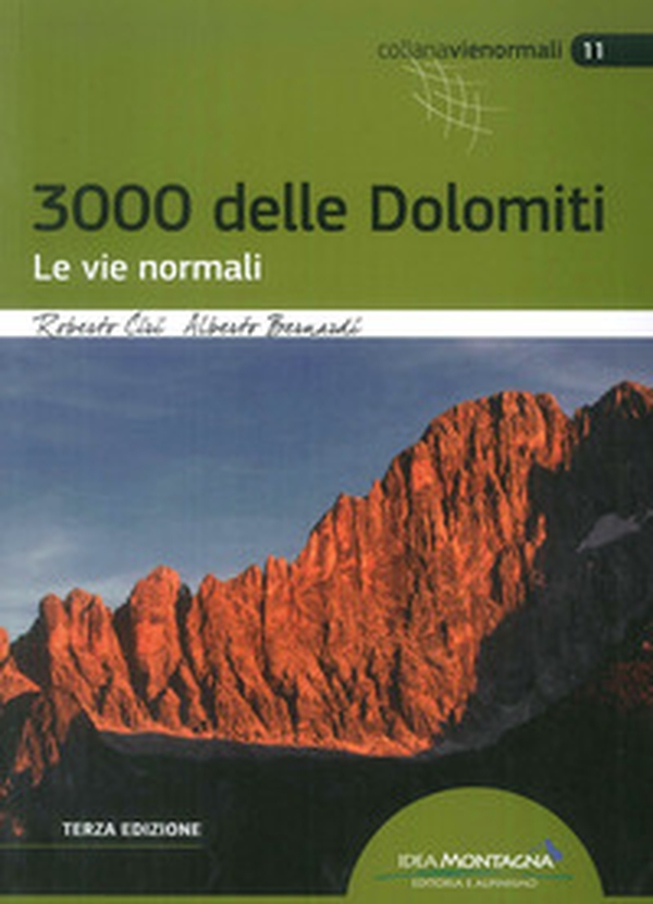 I 3000 delle Dolomiti. Le vie normali - Librerie.coop I 3000 delle Dolomiti. Le vie normali - Librerie.coop